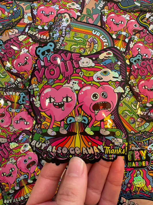 Love You Sticker But Go Away Slap